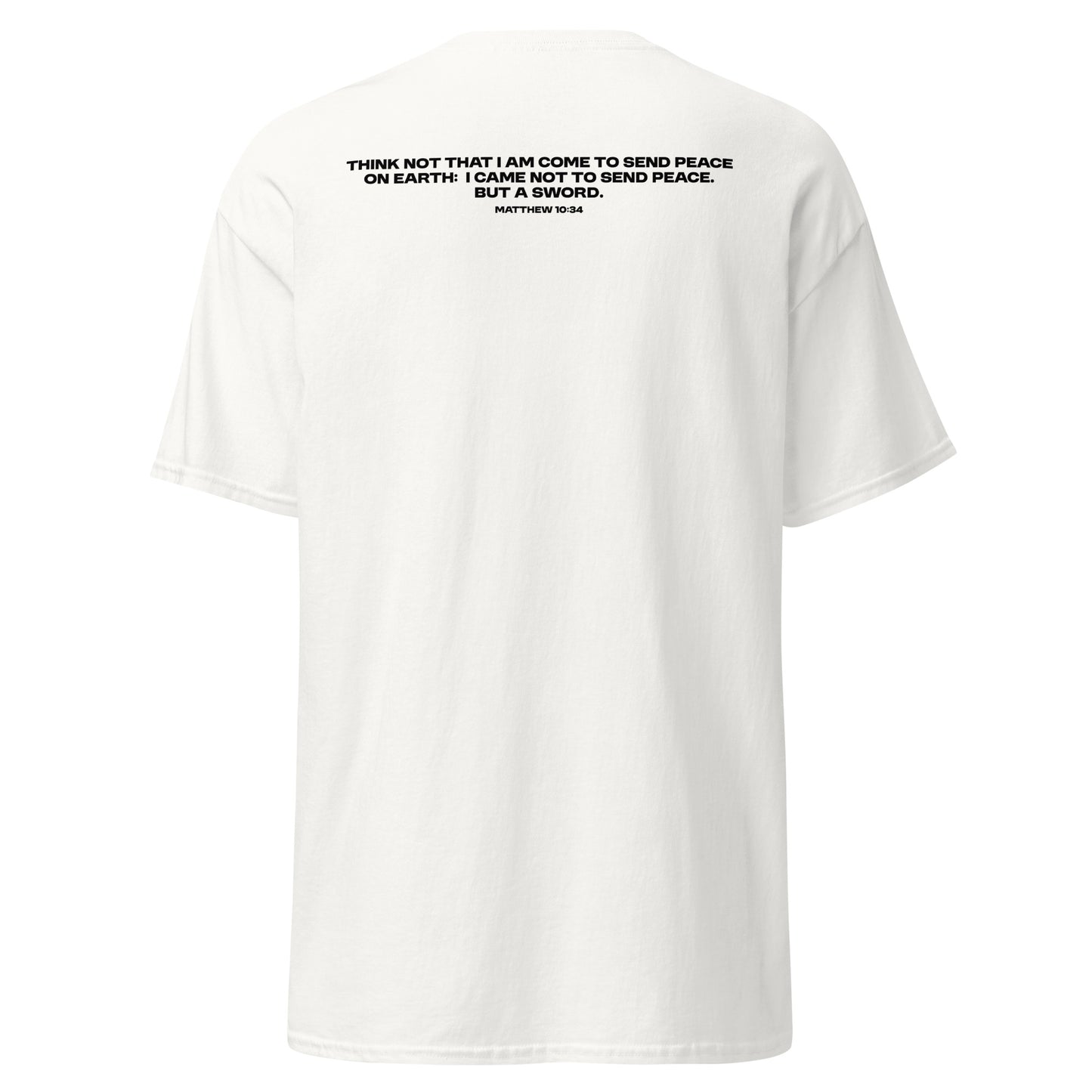 Not Peace. But A Sword Tee